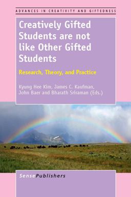 Creatively Gifted Students Are Not Like Other Gifted Students Creatively Gifted Students Are Not Like Other Gifted Students