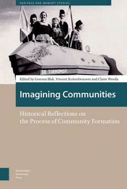Imagining Communities Historical Reflections on the Process of Community Formation  9789462980037 Front Cover