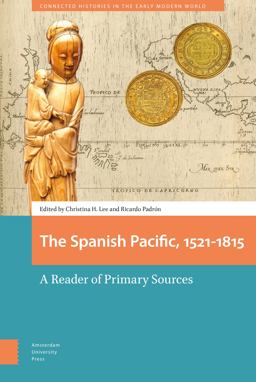 The Spanish Pacific, 1521-1815 The Spanish Pacific, 1521-1815