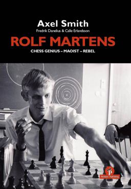 Rolf Martens Chess Genius Maoist Rebelhb
