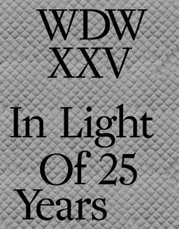 WDWXXV: in Light of 25 Years