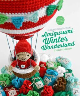 Amigurumi Winter Wonderland: 15 Original Crochet Patterns  9789491643057 Front Cover