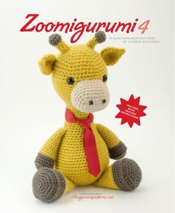 Zoomigurumi 4 15 Cute Amigurumi Patterns by 12 Great Designers  9789491643064 Front Cover
