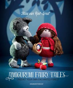 Amigurumi Fairy Tales Crochet Your Own Enchanted Forest  9789491643071 Front Cover