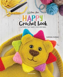 One and Two Company's Happy Crochet Book Patterns That Make Your Kids Smile  9789491643132 Front Cover