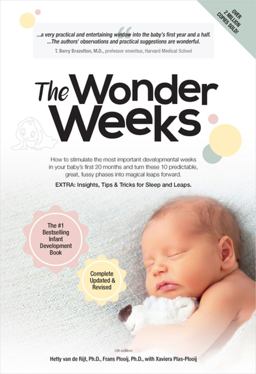 Wonder Weeks How to Stimulate Your Baby's Mental Development and Help Him Turn His 10 Predictable, Great, Fussy Phases into Magical Leaps Forward 5th 9789491882166 Front Cover