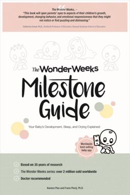 Wonder Weeks Milestone Guide Your Baby's Development, Sleep and Crying Explained 2nd 9789491882173 Front Cover