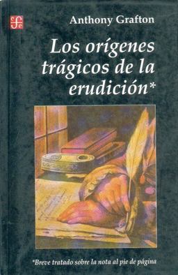 Los Orígenes Trágicos de la Erudición