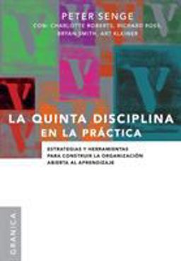 La Quinta Disciplina en la Práctica