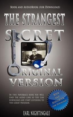 Earl Nightingale's the Strangest Secret - Book and Audiobook Earl Nightingale's the Strangest Secret - Book and Audiobook