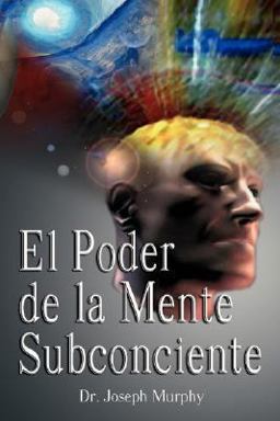 El Poder de la Mente Subconsciente