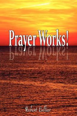 Effective Prayer by Robert Collier