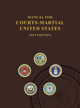 Manual for Courts-Martial, United States 2019 Edition  9789563101195 Front Cover