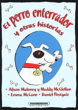El PERRO ENTERRADOR y OTRAS HISTORIASDig the Dog and Other Stories