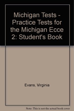 Michigan Tests - Practice Tests for the Michigan Ecce 2