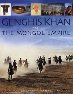 Genghis Khan and the Mongol Empire Mongolia from pre-history to modern times  9789622178359 Front Cover