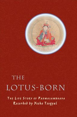 Lotus-Born The Life Story of Padmasambhava 3rd 9789627341550 Front Cover