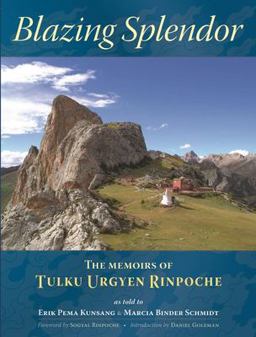 Blazing Splendor The Memoirs of Tulku Urgyen Rinpoche  9789627341567 Front Cover