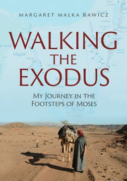 Walking the Exodus My Journey in the Footsteps of Moses  9789655242485 Front Cover