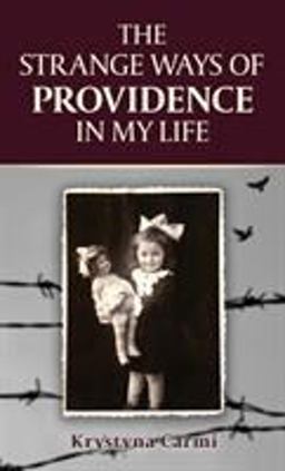 Strange Ways of Providence in My Life An Amazing Ww2 Survival Story 2nd 9789657724149 Front Cover