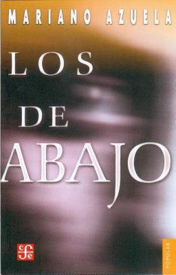 De Abajo : Novela de la Revolucion Mexicana  9789681603205 Front Cover