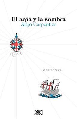 El arpa y la sombra El arpa y la sombra