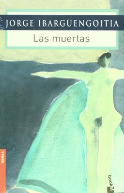 Las muertas:  9789682710155 Front Cover