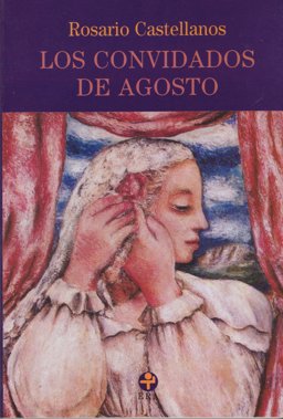 Los Convidados De Agosto:  9789684112032 Front Cover