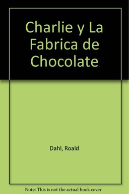 Charlie y la Fabrica de Chocolate