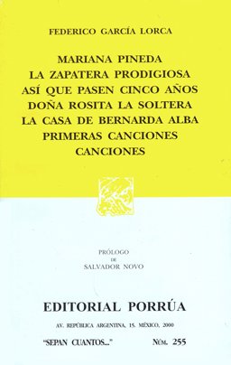 Mariana Pineda - La Zapatera Prodigiosa - Asi Que Pasen Cinco Anos - Dona Rosita la Soltera - La Casa de Bernarda Alba - Primeras Canciones - Canciones