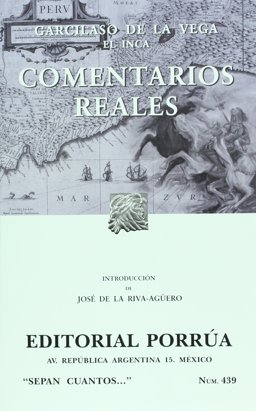 Comentarios reales (Spanish Edition) [Paperback] 1st 9789700762555 Front Cover