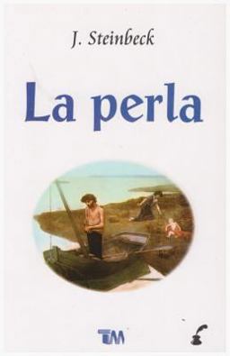 Perla, la (the Pearl)