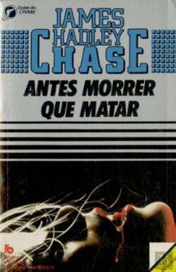 Antes Morrer Que Matar