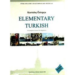 Elementary Turkish: A Compelete Course for Beginners 1st 9789757981343 Front Cover