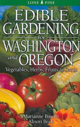 Edible Gardening for Washington and Oregon  9789766500481 Front Cover