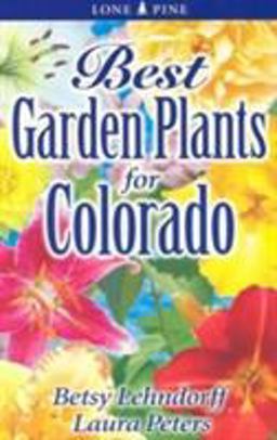 Best Garden Plants for Colorado  9789768200297 Front Cover