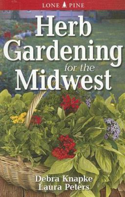 Herb Gardening for the Midwest  9789768200389 Front Cover