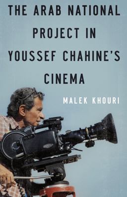 Arab National Project in Youssef Chahine's Cinema  9789774163548 Front Cover