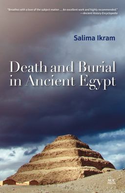 Death and Burial in Ancient Egypt  9789774166877 Front Cover