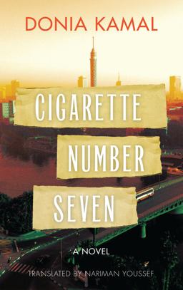 Cigarette Number Seven A Novel  9789774168505 Front Cover
