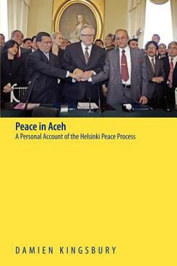 Peace in Aceh A Personal Account of the
