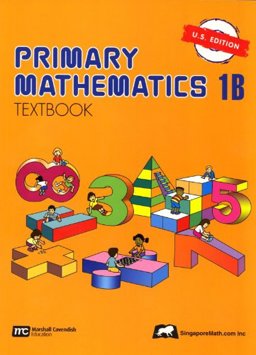Primary Mathematics 1B Textbook U.S. Edition 1st 2003 9789810184957 Front Cover