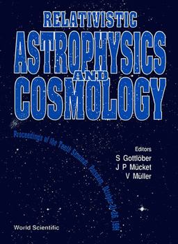 Relativistic Astrophysics and Cosmology
