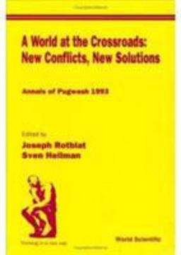 A World at the Crossroads - New Conflicts, New Solution