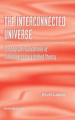 The Interconnected Universe The Interconnected Universe