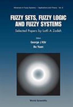 Fuzzy Sets, Fuzzy Logic and Fuzzy Systems