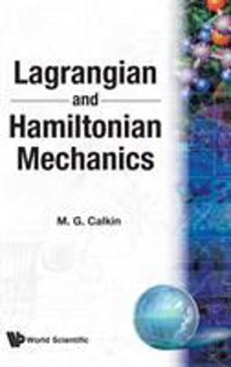Lagrangian and Hamiltonian Mechanics  9789810226725 Front Cover
