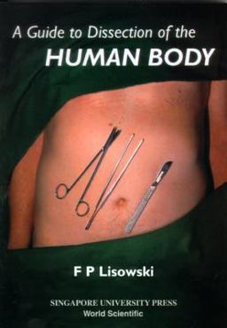Guide to Dissection of the Human Body  9789810235697 Front Cover