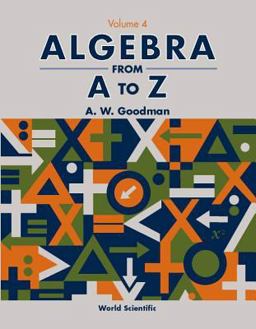 Algebra from A to Z