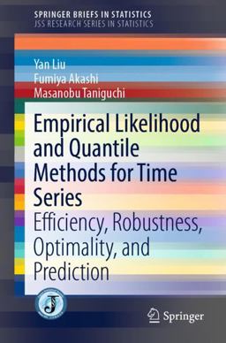 Empirical Likelihood and Quantile Methods for Time Series Empirical Likelihood and Quantile Methods for Time Series